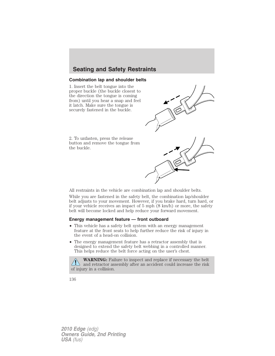 Combination lap and shoulder belts, Energy management feature — front outboard, Seating and safety restraints | FORD 2010 Edge v.2 User Manual | Page 136 / 324