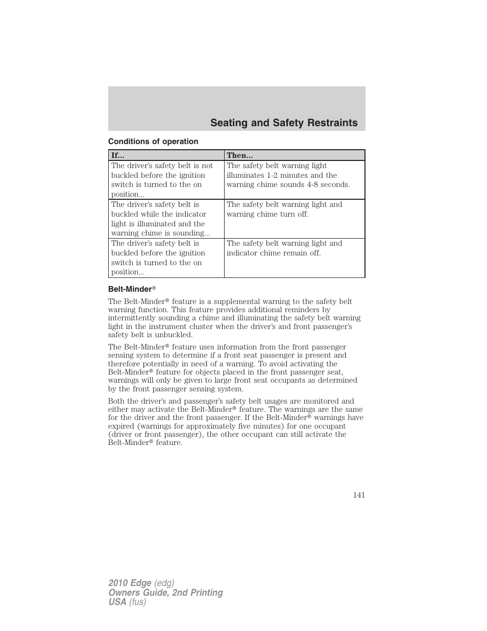 Conditions of operation, Belt-minder, Seating and safety restraints | FORD 2010 Edge v.2 User Manual | Page 141 / 324