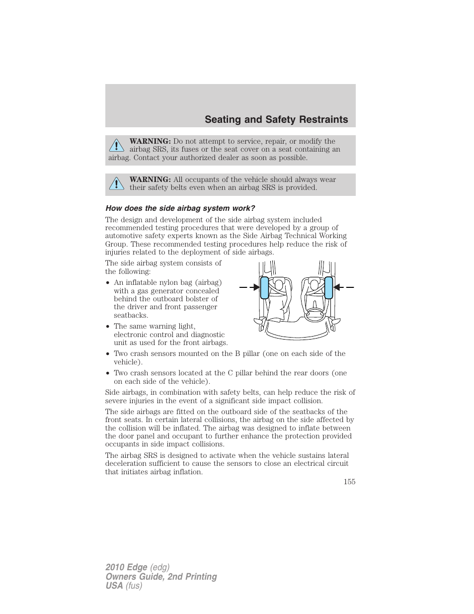 How does the side airbag system work, Seating and safety restraints | FORD 2010 Edge v.2 User Manual | Page 155 / 324