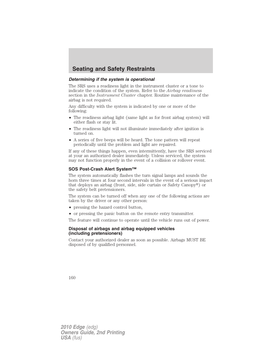 Determining if the system is operational, Sos post-crash alert system, Seating and safety restraints | FORD 2010 Edge v.2 User Manual | Page 160 / 324
