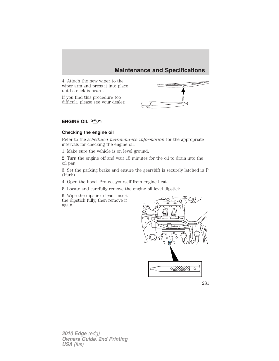 Engine oil, Checking the engine oil, Maintenance and specifications | FORD 2010 Edge v.2 User Manual | Page 281 / 324