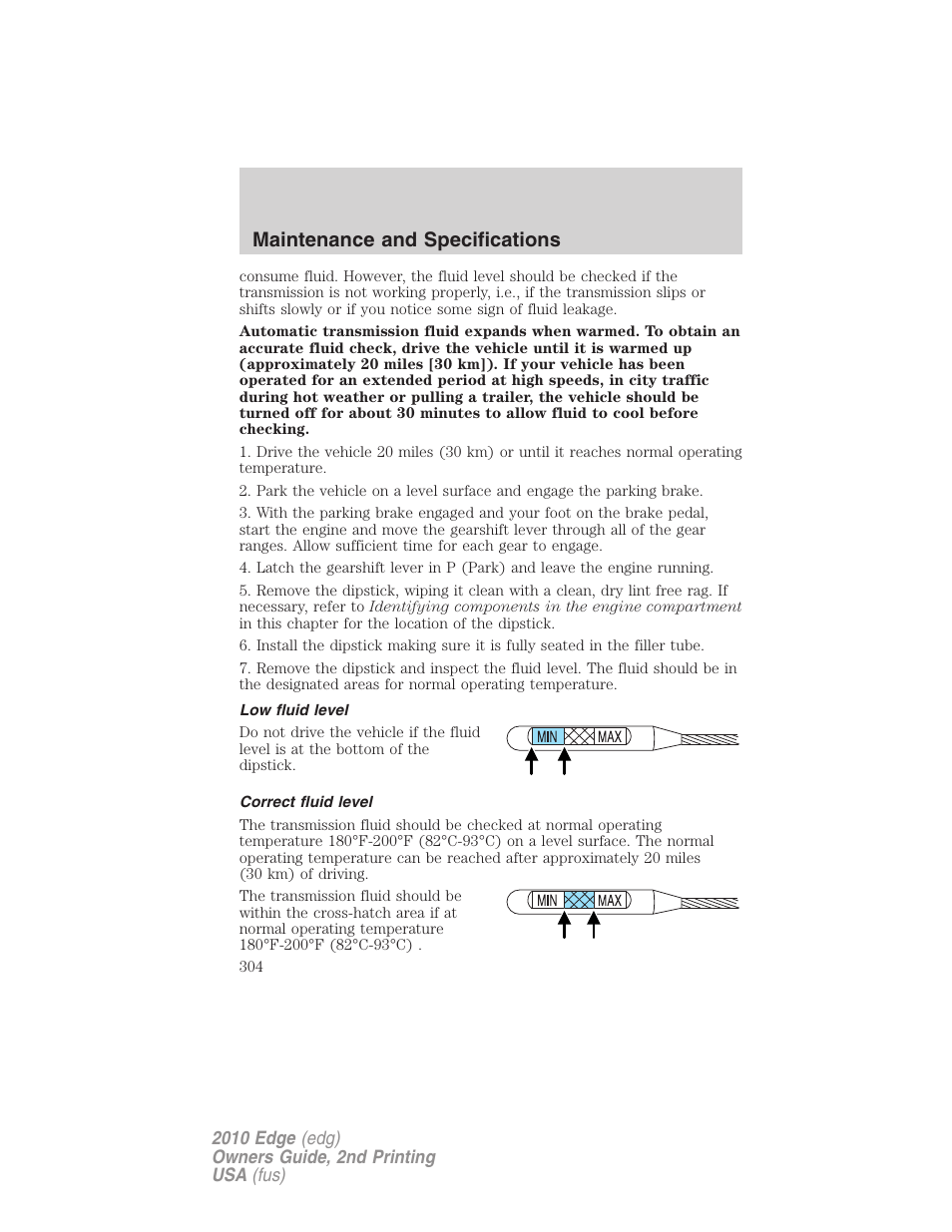 Low fluid level, Correct fluid level, Maintenance and specifications | FORD 2010 Edge v.2 User Manual | Page 304 / 324