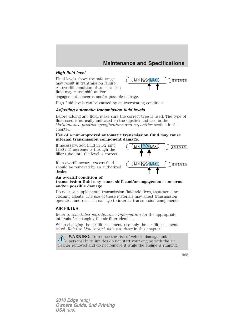 High fluid level, Adjusting automatic transmission fluid levels, Air filter | Air filter(s), Maintenance and specifications | FORD 2010 Edge v.2 User Manual | Page 305 / 324