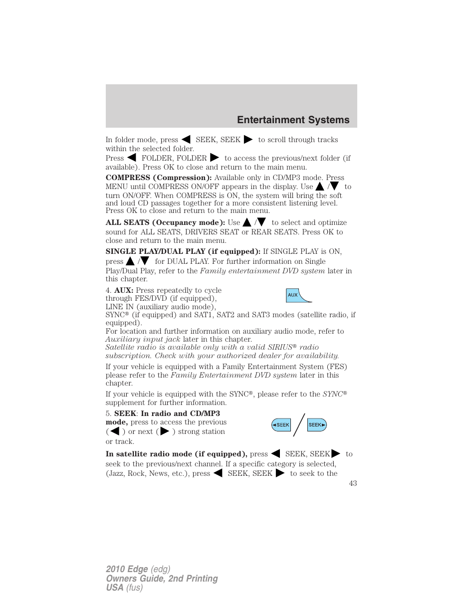 Entertainment systems | FORD 2010 Edge v.2 User Manual | Page 43 / 324