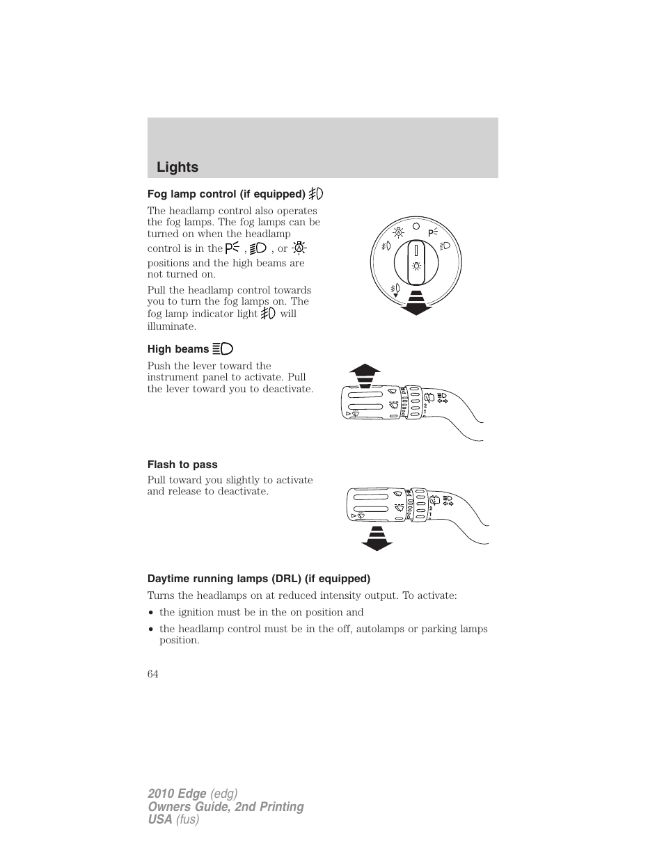 Fog lamp control (if equipped), High beams, Flash to pass | Daytime running lamps (drl) (if equipped), Lights | FORD 2010 Edge v.2 User Manual | Page 64 / 324