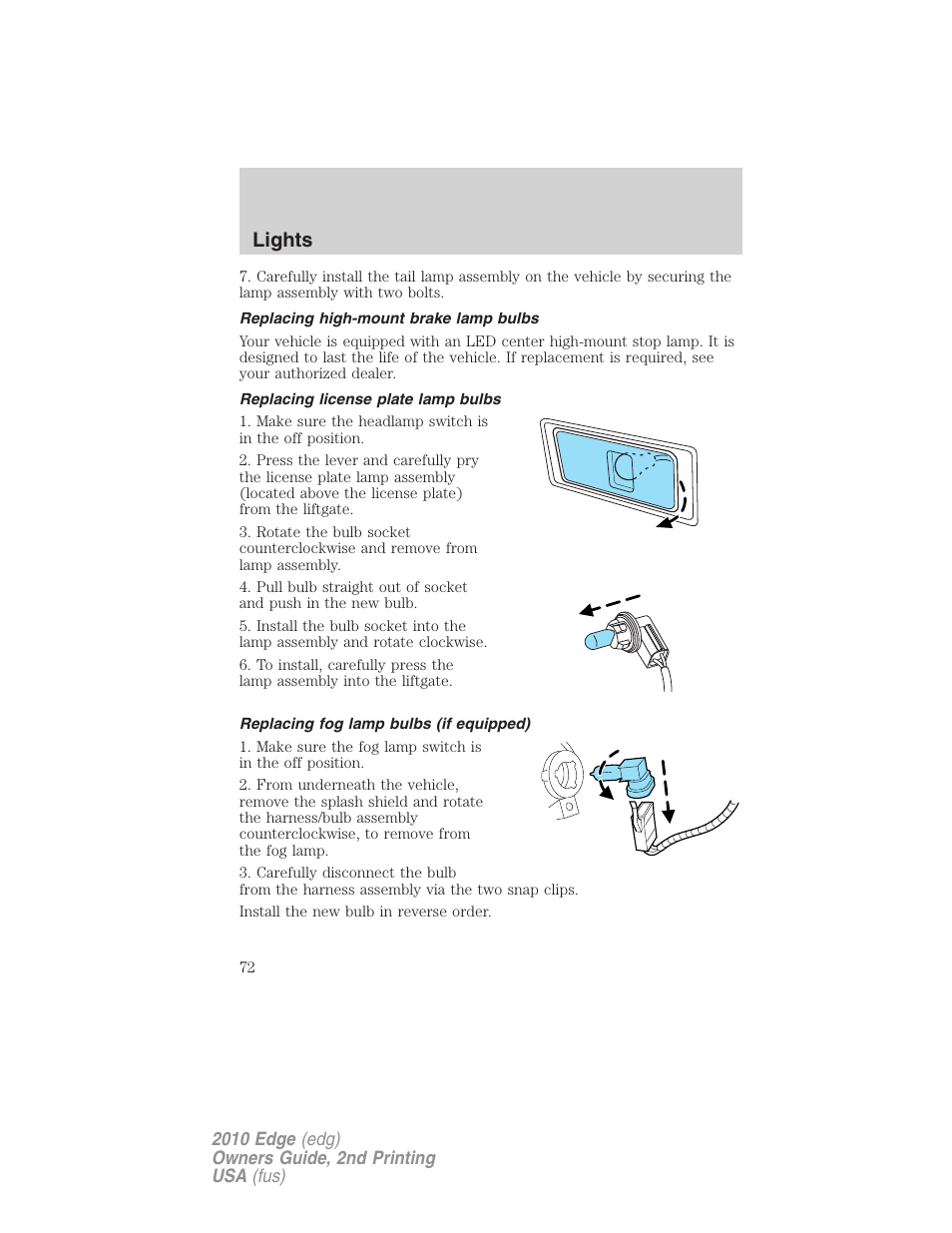 Replacing high-mount brake lamp bulbs, Replacing license plate lamp bulbs, Replacing fog lamp bulbs (if equipped) | Lights | FORD 2010 Edge v.2 User Manual | Page 72 / 324