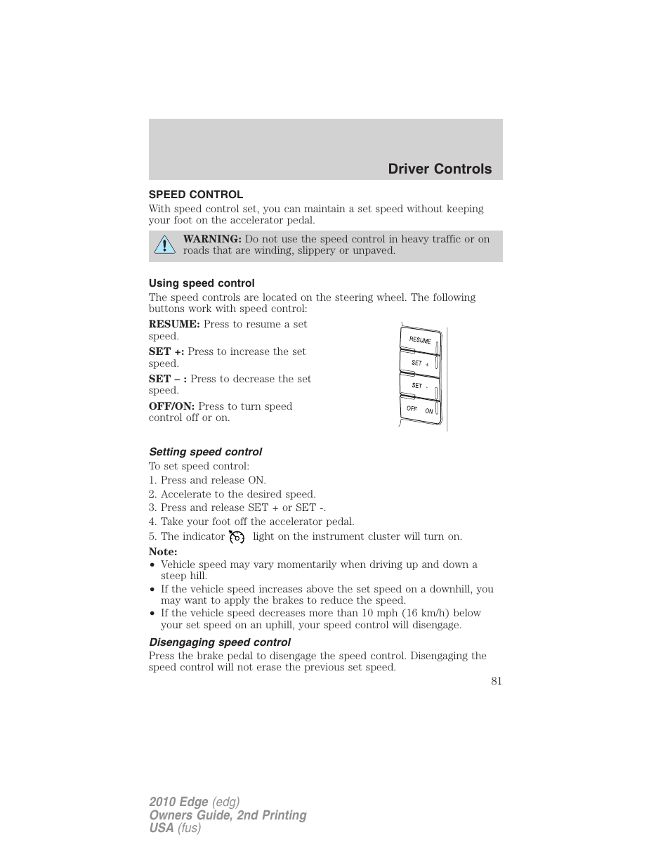 Speed control, Using speed control, Setting speed control | Disengaging speed control, Driver controls | FORD 2010 Edge v.2 User Manual | Page 81 / 324