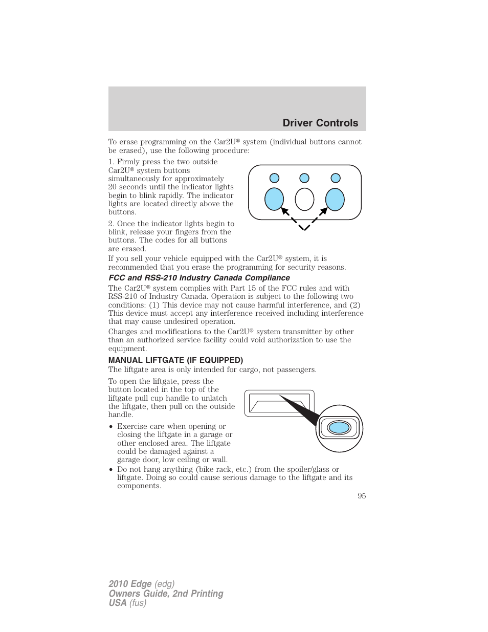 Fcc and rss-210 industry canada compliance, Manual liftgate (if equipped), Driver controls | FORD 2010 Edge v.2 User Manual | Page 95 / 324