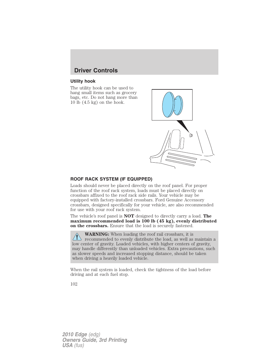 Utility hook, Roof rack system (if equipped), Driver controls | FORD 2010 Edge v.3 User Manual | Page 102 / 326