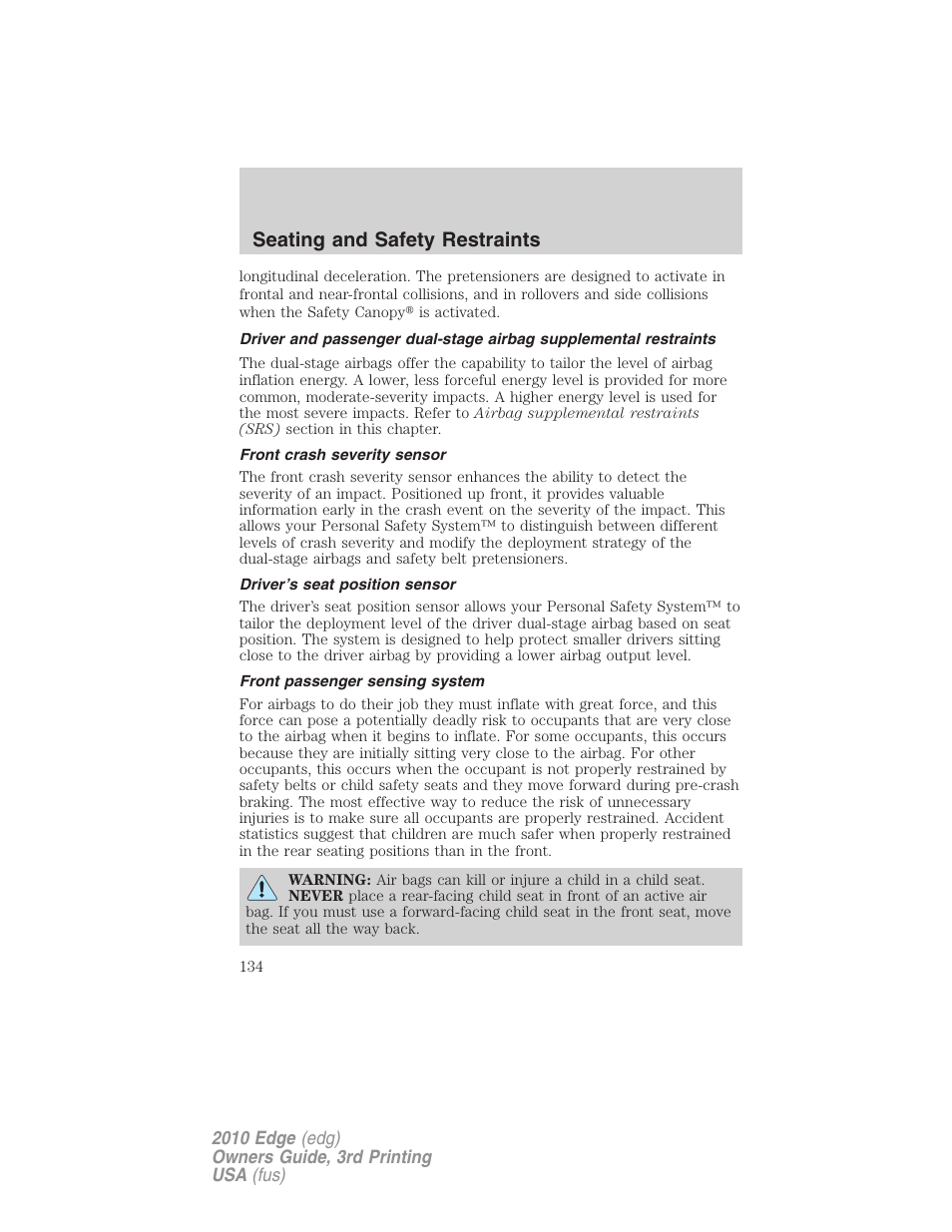 Front crash severity sensor, Driver’s seat position sensor, Front passenger sensing system | Seating and safety restraints | FORD 2010 Edge v.3 User Manual | Page 134 / 326
