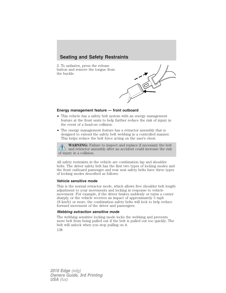 Energy management feature — front outboard, Vehicle sensitive mode, Webbing extraction sensitive mode | Seating and safety restraints | FORD 2010 Edge v.3 User Manual | Page 138 / 326