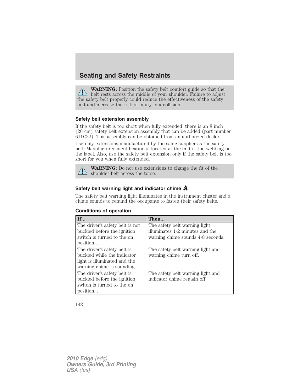 Safety belt extension assembly, Safety belt warning light and indicator chime, Conditions of operation | Seating and safety restraints | FORD 2010 Edge v.3 User Manual | Page 142 / 326