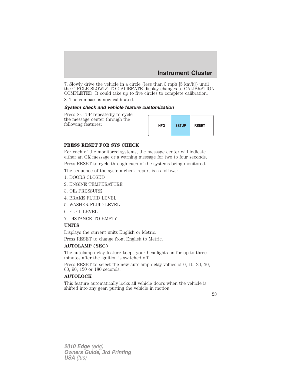 System check and vehicle feature customization, Instrument cluster | FORD 2010 Edge v.3 User Manual | Page 23 / 326