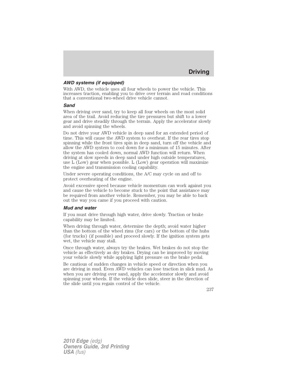 Awd systems (if equipped), Sand, Mud and water | Driving | FORD 2010 Edge v.3 User Manual | Page 237 / 326