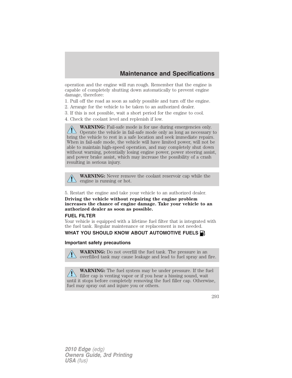 Fuel filter, What you should know about automotive fuels, Important safety precautions | Fuel information, Maintenance and specifications | FORD 2010 Edge v.3 User Manual | Page 293 / 326