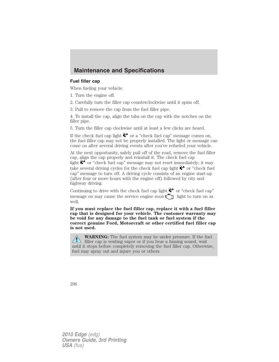 Fuel filler cap, Maintenance and specifications | FORD 2010 Edge v.3 User Manual | Page 296 / 326