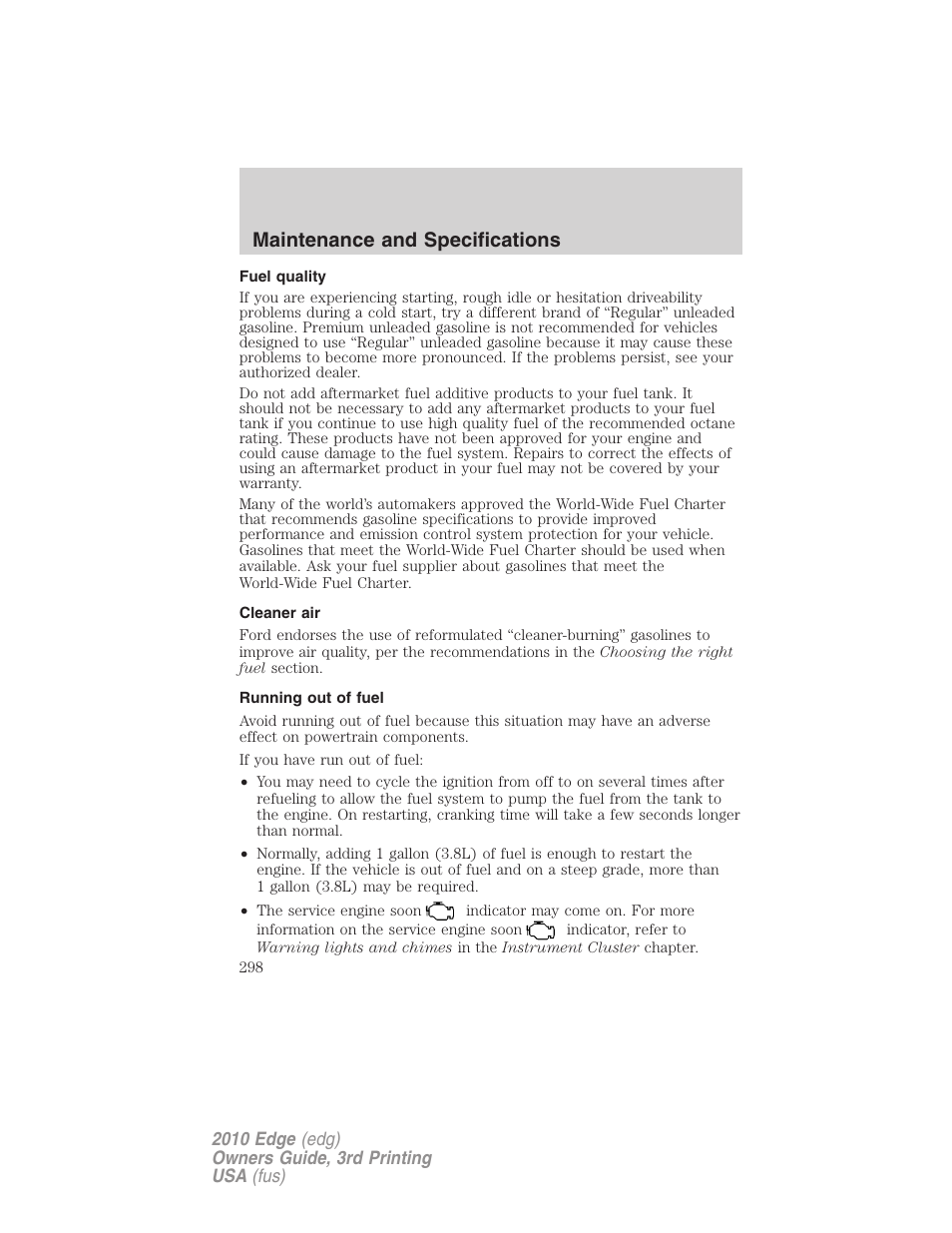 Fuel quality, Cleaner air, Running out of fuel | Maintenance and specifications | FORD 2010 Edge v.3 User Manual | Page 298 / 326