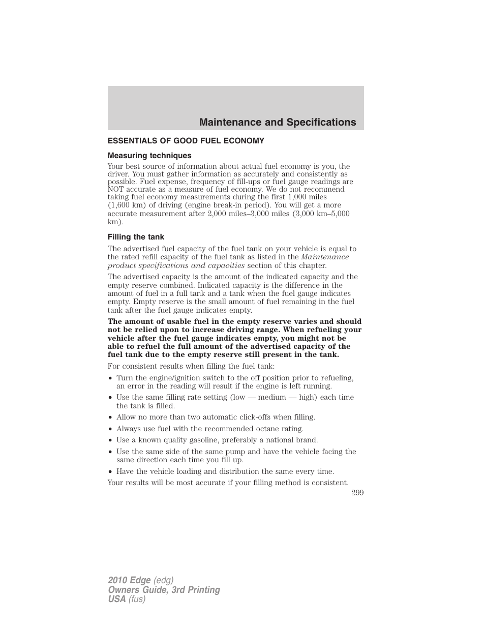 Essentials of good fuel economy, Measuring techniques, Filling the tank | Maintenance and specifications | FORD 2010 Edge v.3 User Manual | Page 299 / 326
