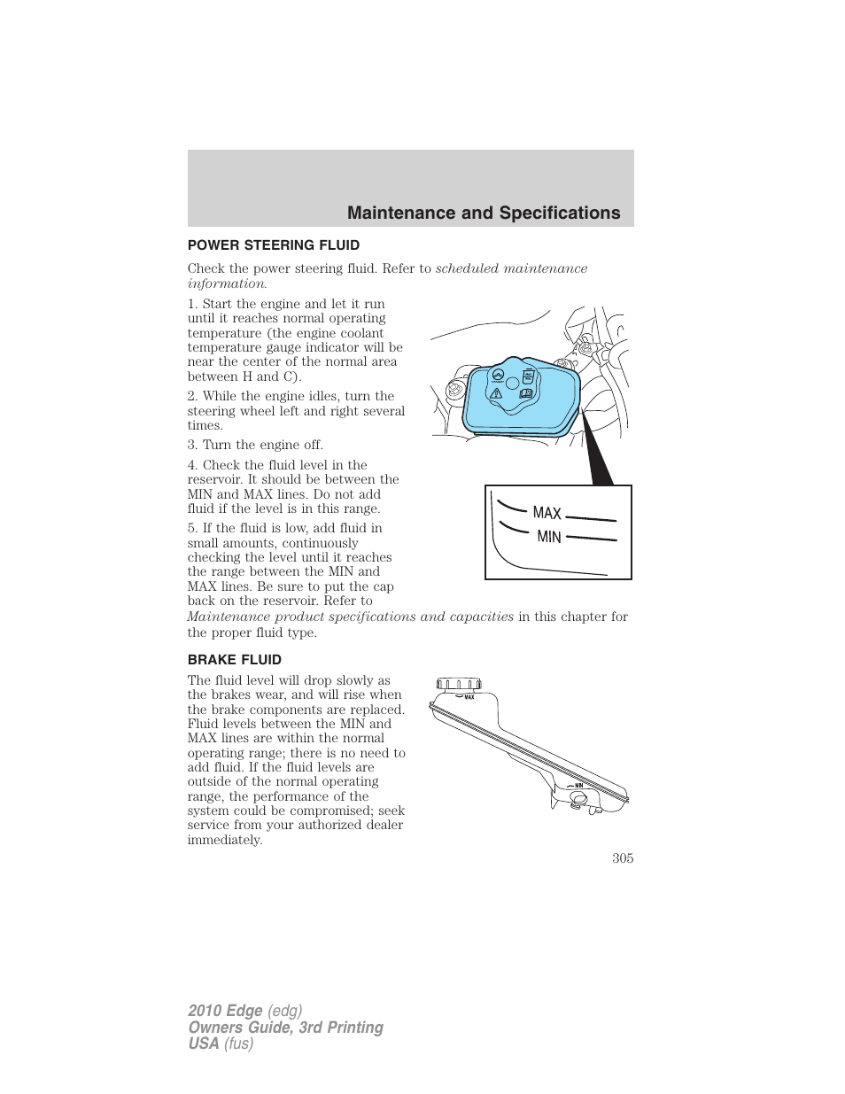 Power steering fluid, Brake fluid, Maintenance and specifications | FORD 2010 Edge v.3 User Manual | Page 305 / 326