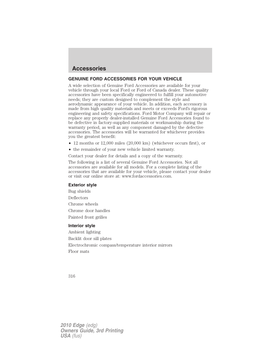 Accessories, Genuine ford accessories for your vehicle, Exterior style | Interior style | FORD 2010 Edge v.3 User Manual | Page 316 / 326