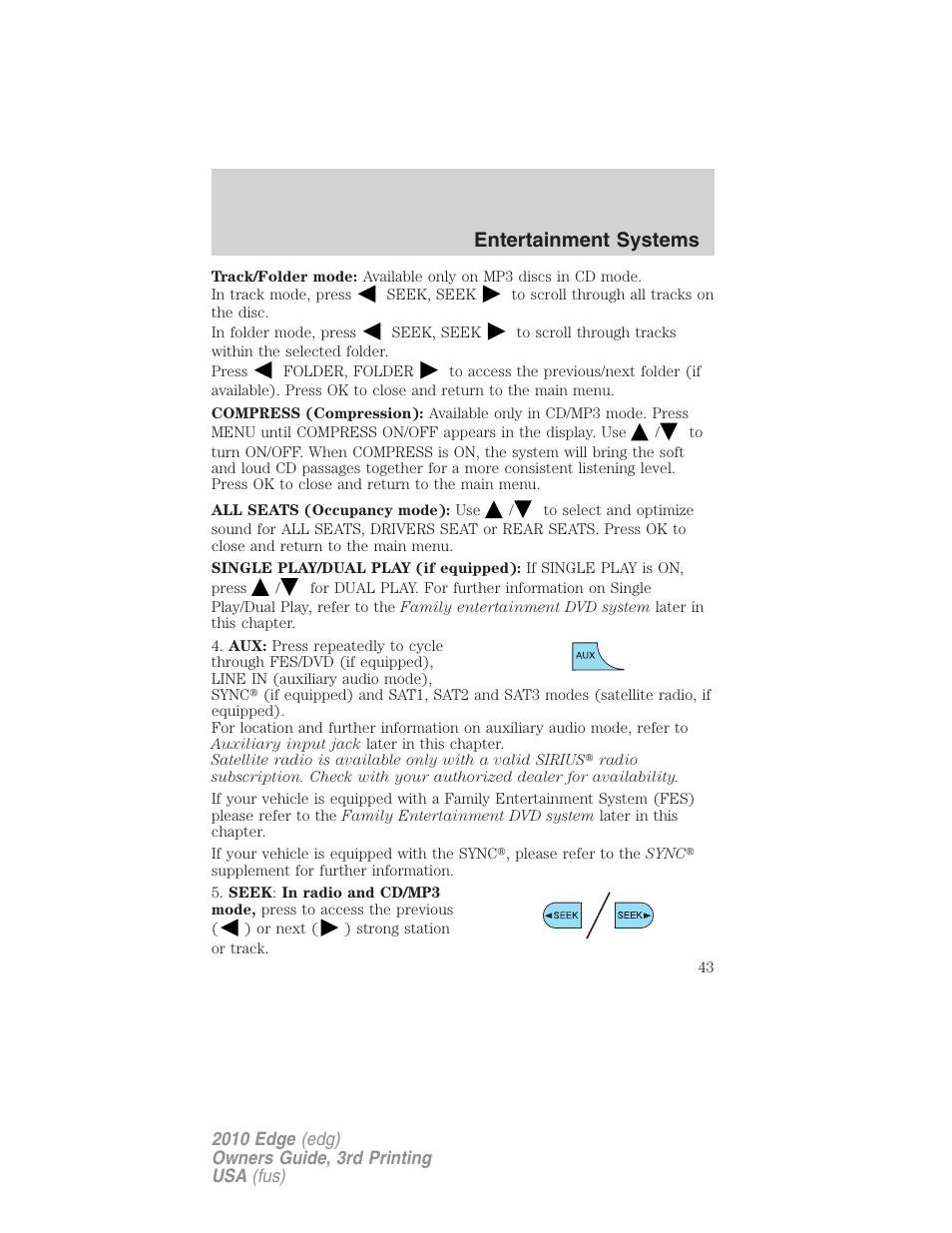Entertainment systems | FORD 2010 Edge v.3 User Manual | Page 43 / 326