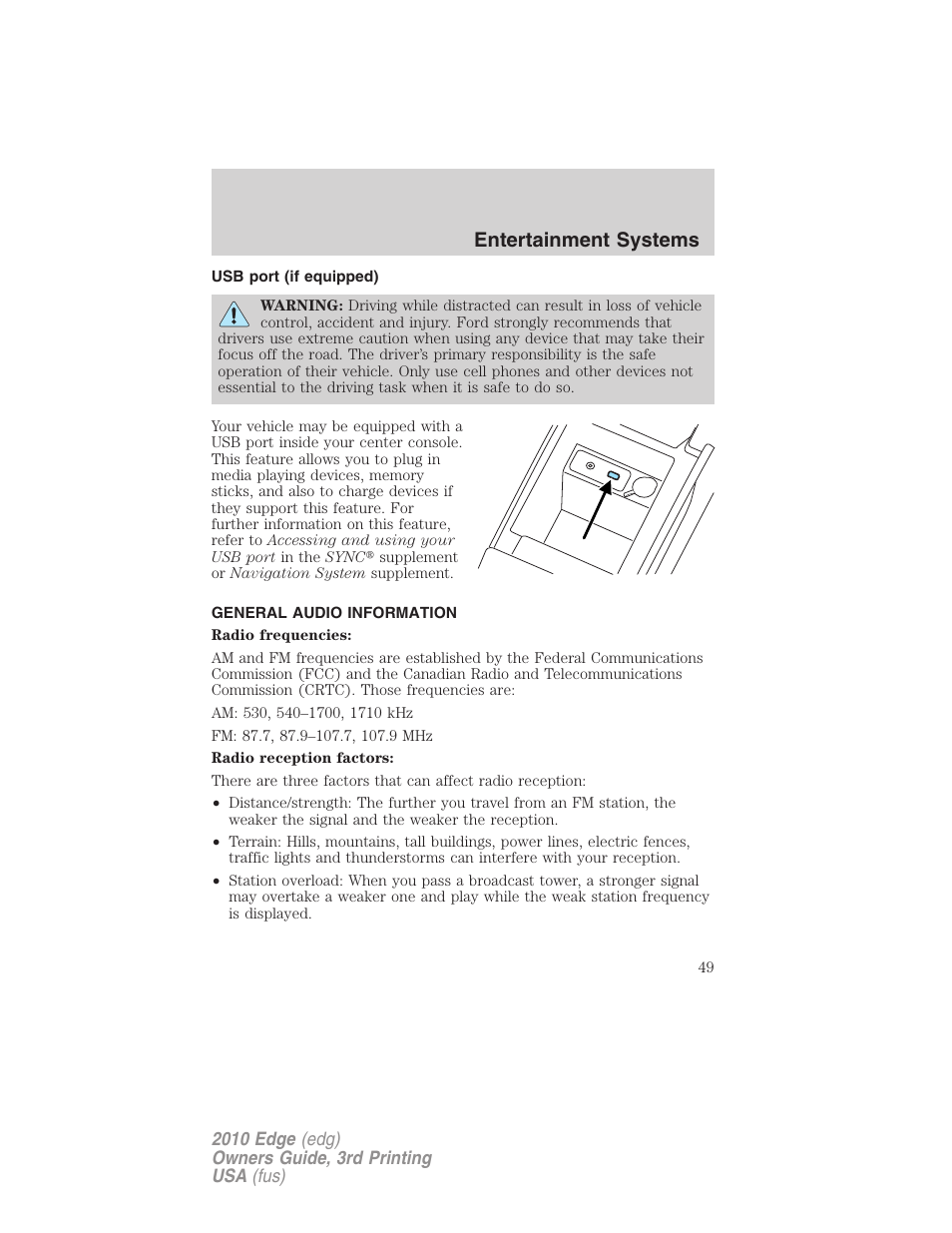 Usb port (if equipped), General audio information, Usb port | Entertainment systems | FORD 2010 Edge v.3 User Manual | Page 49 / 326
