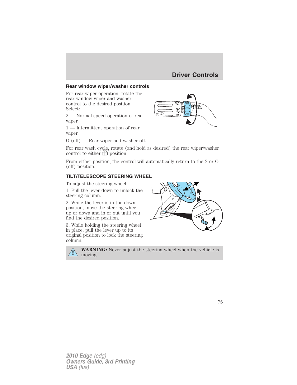 Rear window wiper/washer controls, Tilt/telescope steering wheel, Steering wheel adjustment | Driver controls | FORD 2010 Edge v.3 User Manual | Page 75 / 326