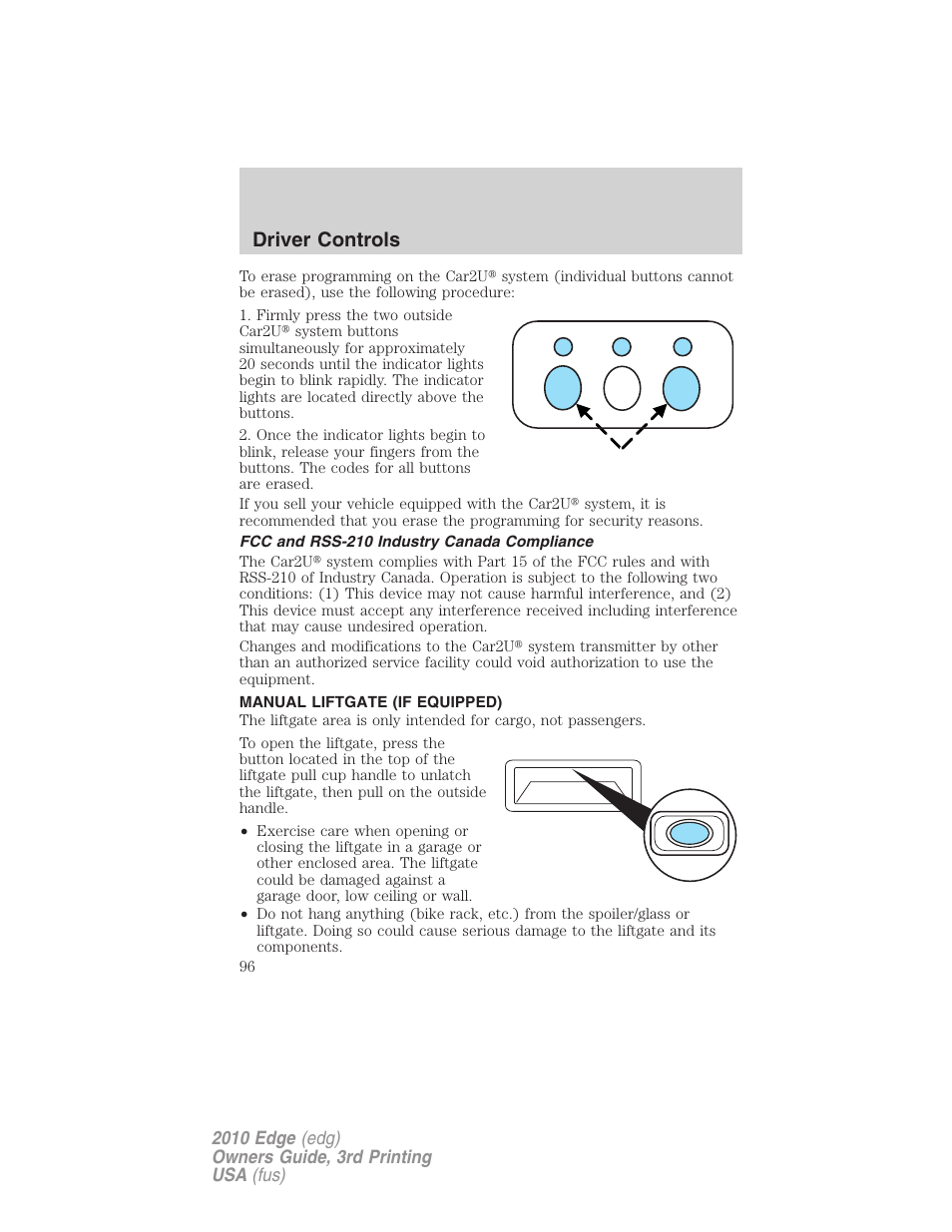 Fcc and rss-210 industry canada compliance, Manual liftgate (if equipped), Driver controls | FORD 2010 Edge v.3 User Manual | Page 96 / 326