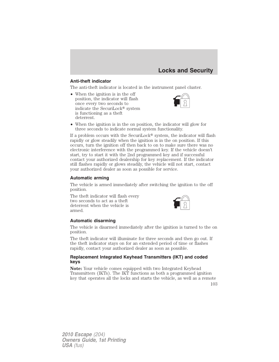 Anti-theft indicator, Automatic arming, Automatic disarming | Locks and security | FORD 2010 Escape v.1 User Manual | Page 103 / 345