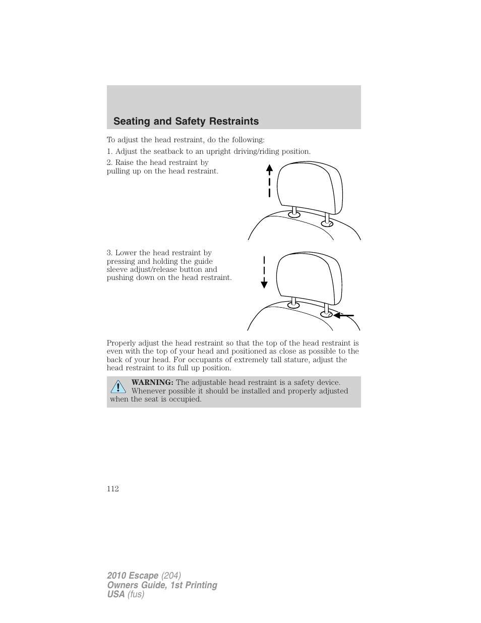 Seating and safety restraints | FORD 2010 Escape v.1 User Manual | Page 112 / 345