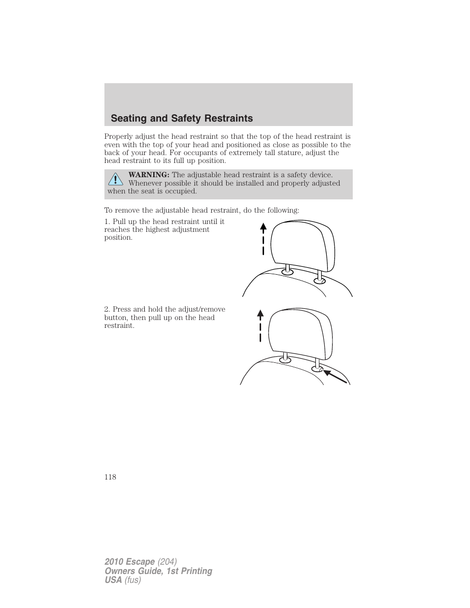 Seating and safety restraints | FORD 2010 Escape v.1 User Manual | Page 118 / 345
