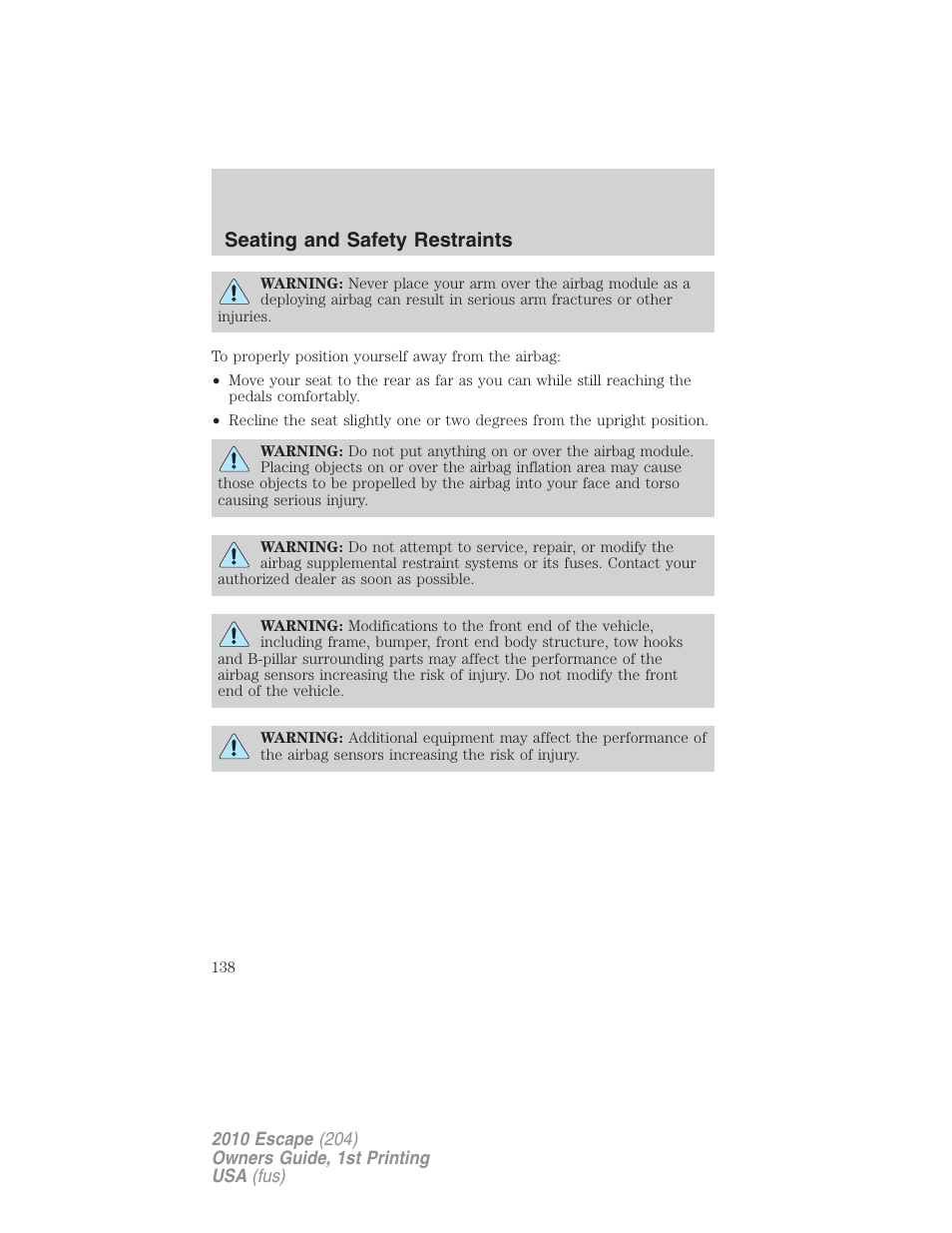 Seating and safety restraints | FORD 2010 Escape v.1 User Manual | Page 138 / 345