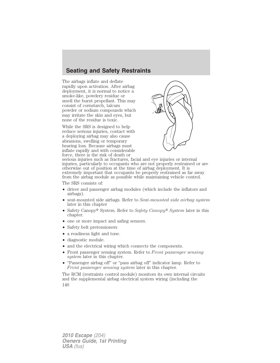 Seating and safety restraints | FORD 2010 Escape v.1 User Manual | Page 140 / 345
