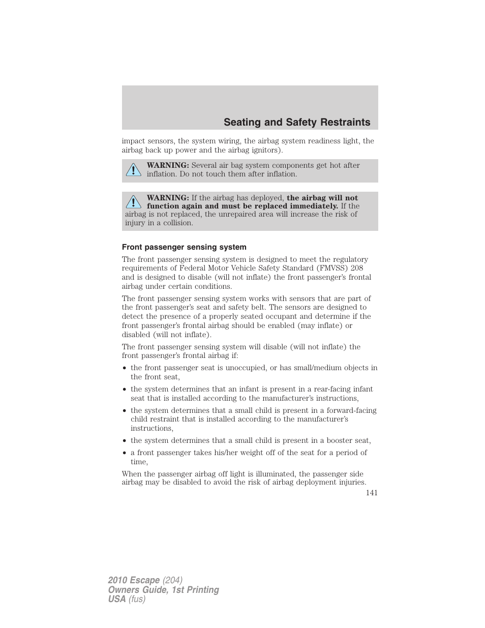 Front passenger sensing system, Seating and safety restraints | FORD 2010 Escape v.1 User Manual | Page 141 / 345