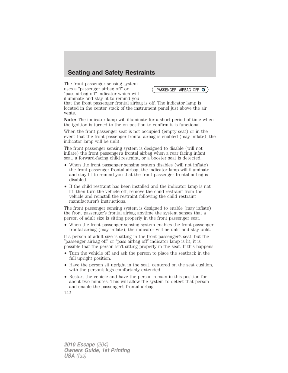 Seating and safety restraints | FORD 2010 Escape v.1 User Manual | Page 142 / 345