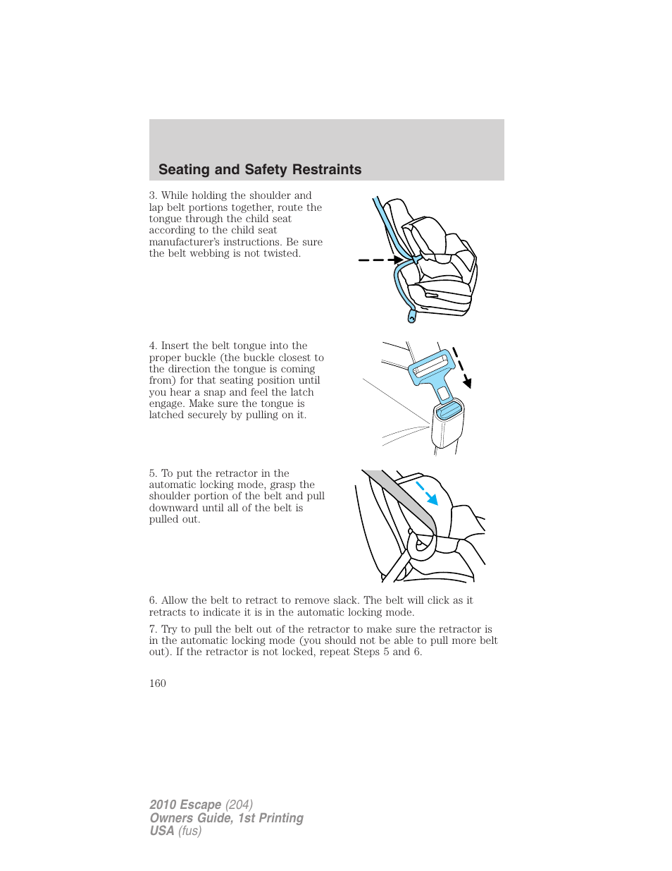 Seating and safety restraints | FORD 2010 Escape v.1 User Manual | Page 160 / 345