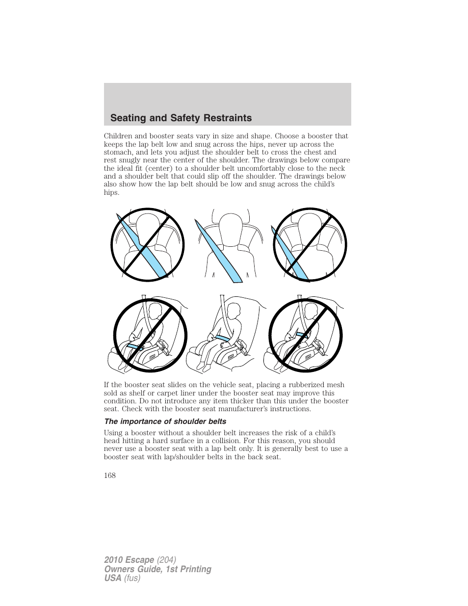 The importance of shoulder belts, Seating and safety restraints | FORD 2010 Escape v.1 User Manual | Page 168 / 345