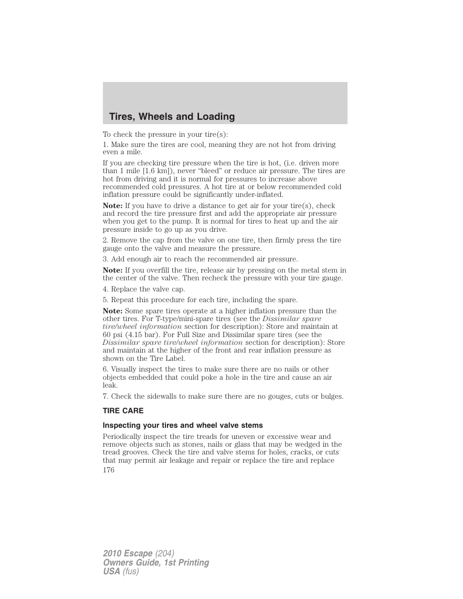 Tire care, Inspecting your tires and wheel valve stems, Tires, wheels and loading | FORD 2010 Escape v.1 User Manual | Page 176 / 345