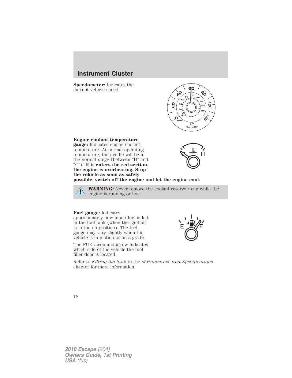 Instrument cluster | FORD 2010 Escape v.1 User Manual | Page 18 / 345