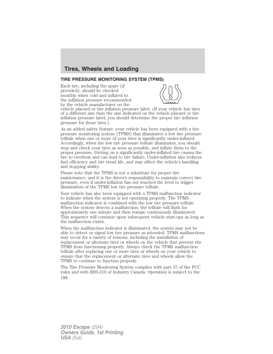 Tire pressure monitoring system (tpms), Tires, wheels and loading | FORD 2010 Escape v.1 User Manual | Page 188 / 345
