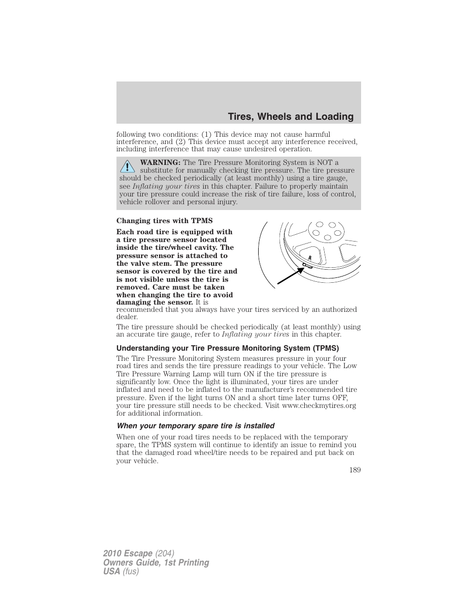 When your temporary spare tire is installed, Tires, wheels and loading | FORD 2010 Escape v.1 User Manual | Page 189 / 345