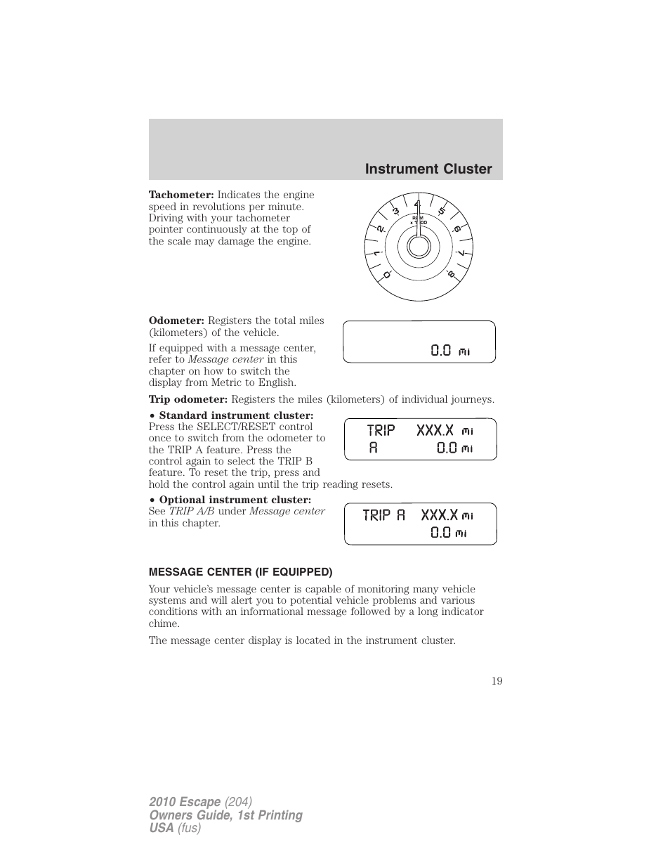 Message center (if equipped), Message center, Instrument cluster | FORD 2010 Escape v.1 User Manual | Page 19 / 345
