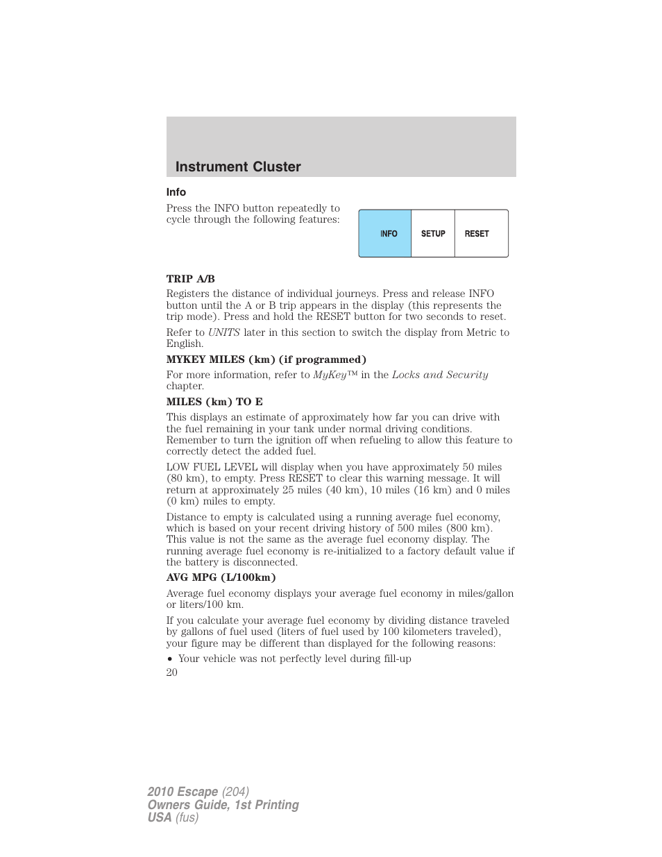 Info, Instrument cluster | FORD 2010 Escape v.1 User Manual | Page 20 / 345