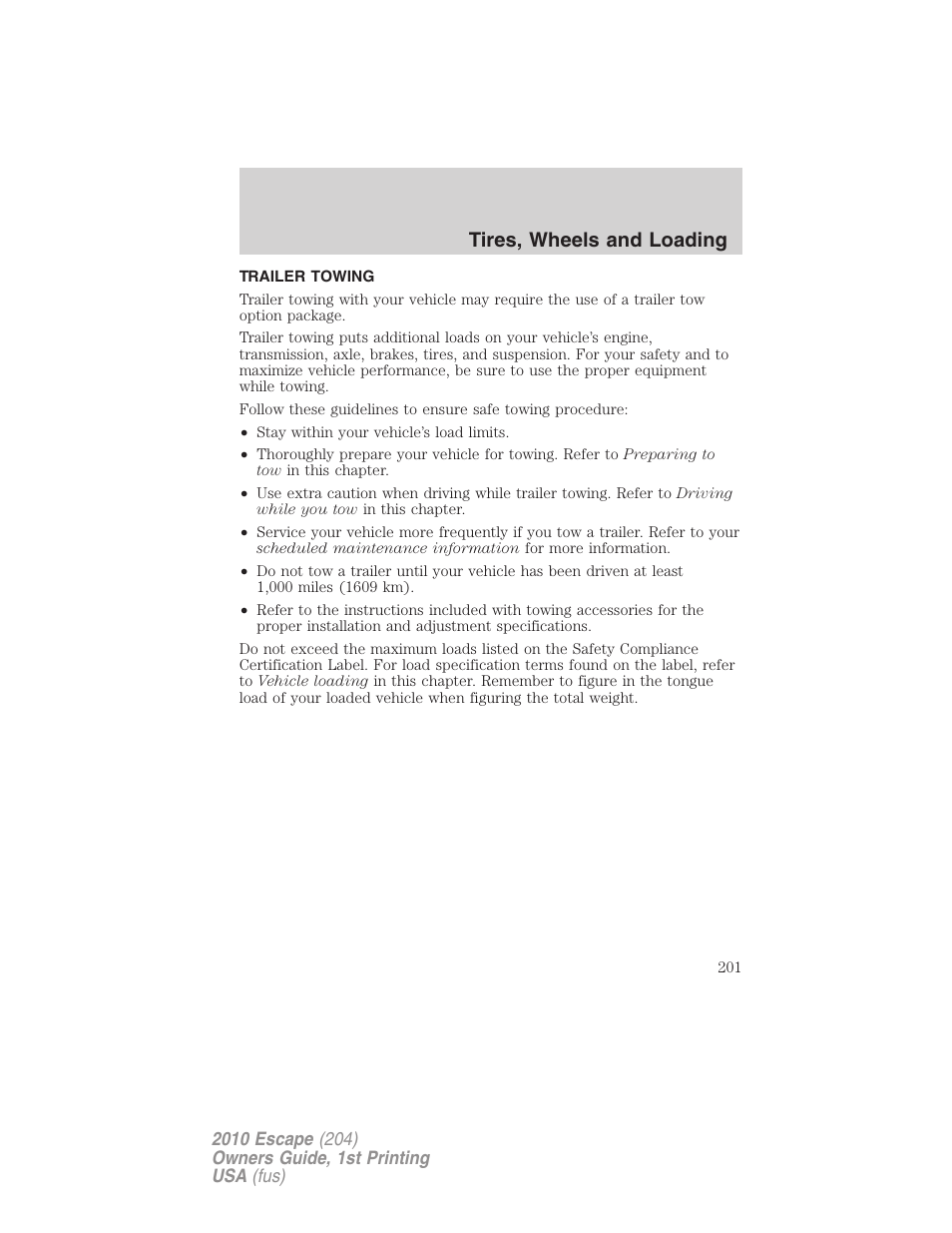 Trailer towing, Tires, wheels and loading | FORD 2010 Escape v.1 User Manual | Page 201 / 345