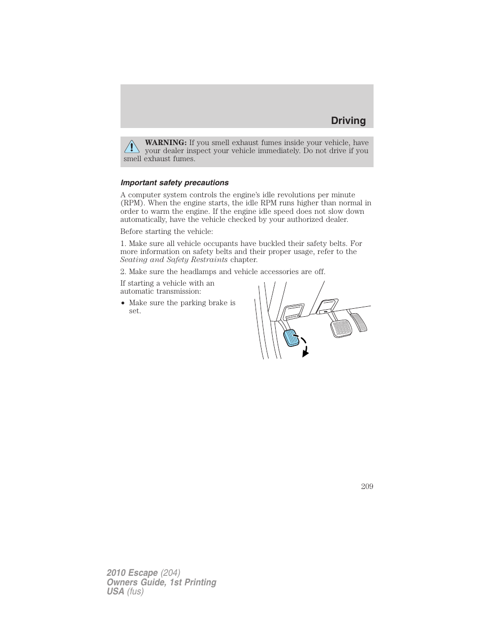 Important safety precautions, Driving | FORD 2010 Escape v.1 User Manual | Page 209 / 345