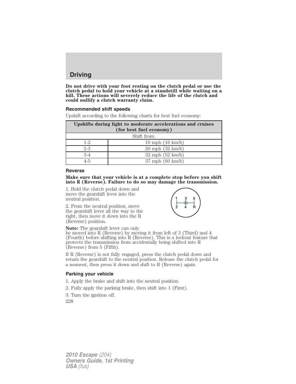 Recommended shift speeds, Reverse, Parking your vehicle | Driving | FORD 2010 Escape v.1 User Manual | Page 228 / 345