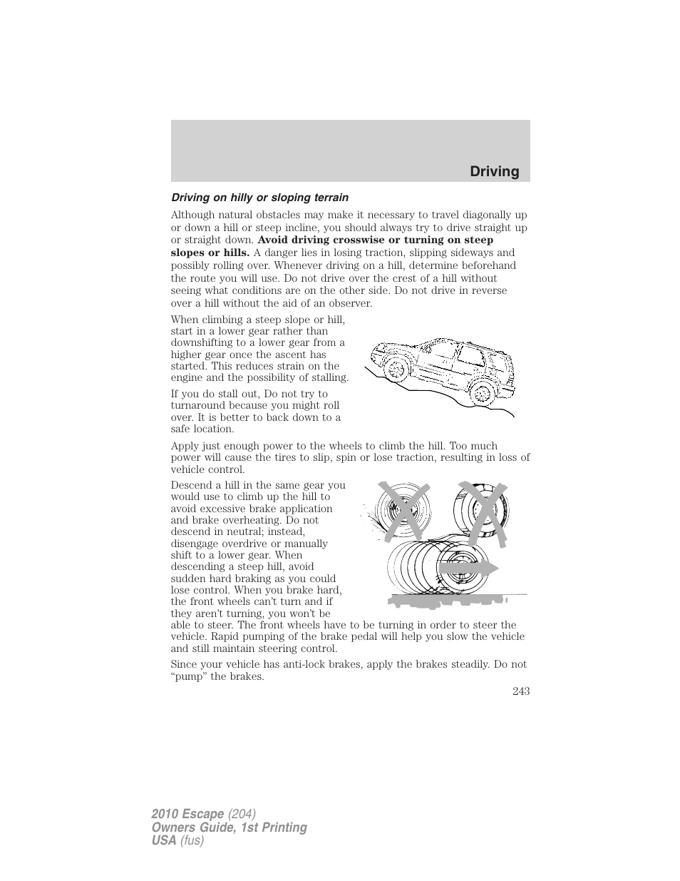 Driving on hilly or sloping terrain, Driving | FORD 2010 Escape v.1 User Manual | Page 243 / 345