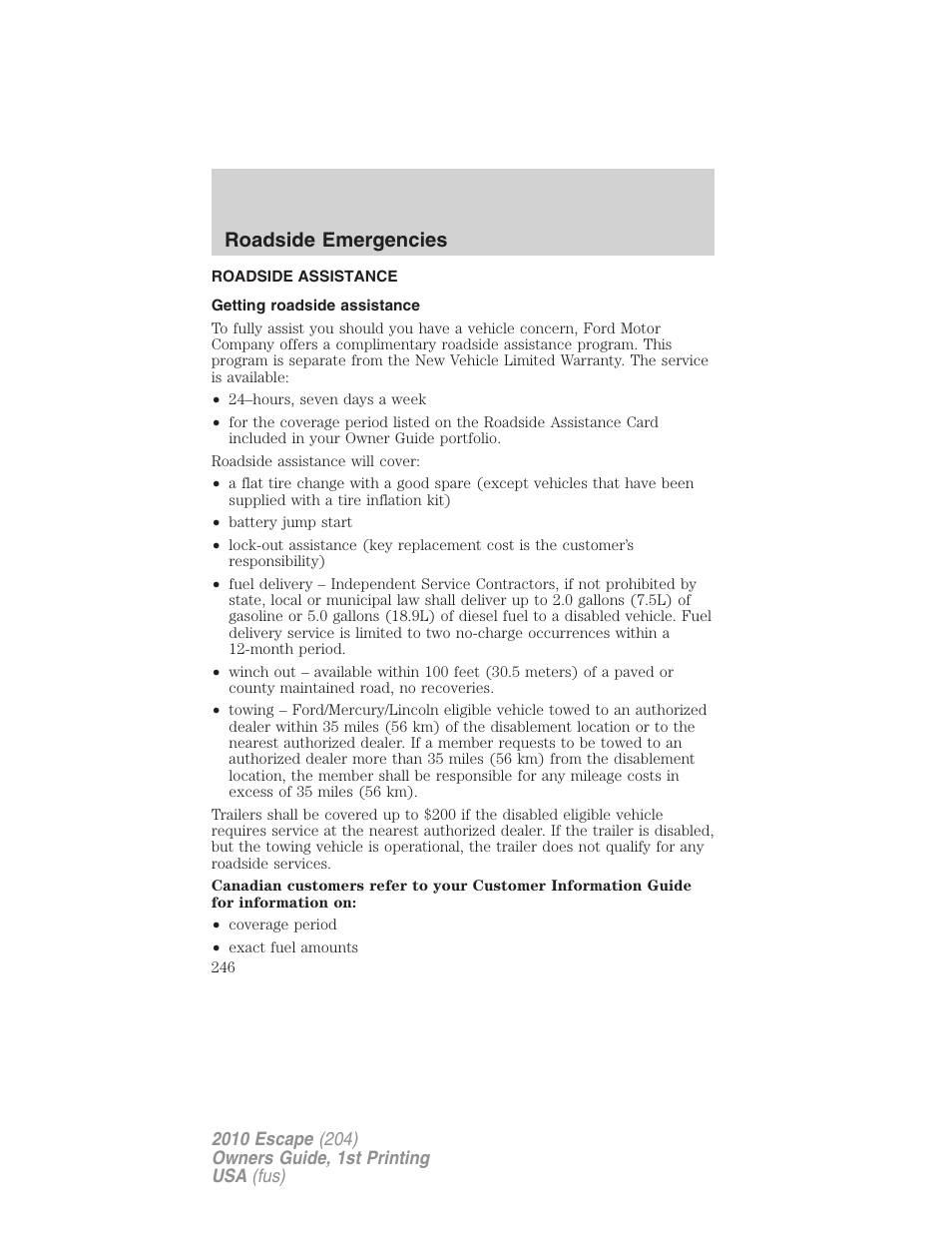 Roadside emergencies, Roadside assistance, Getting roadside assistance | FORD 2010 Escape v.1 User Manual | Page 246 / 345