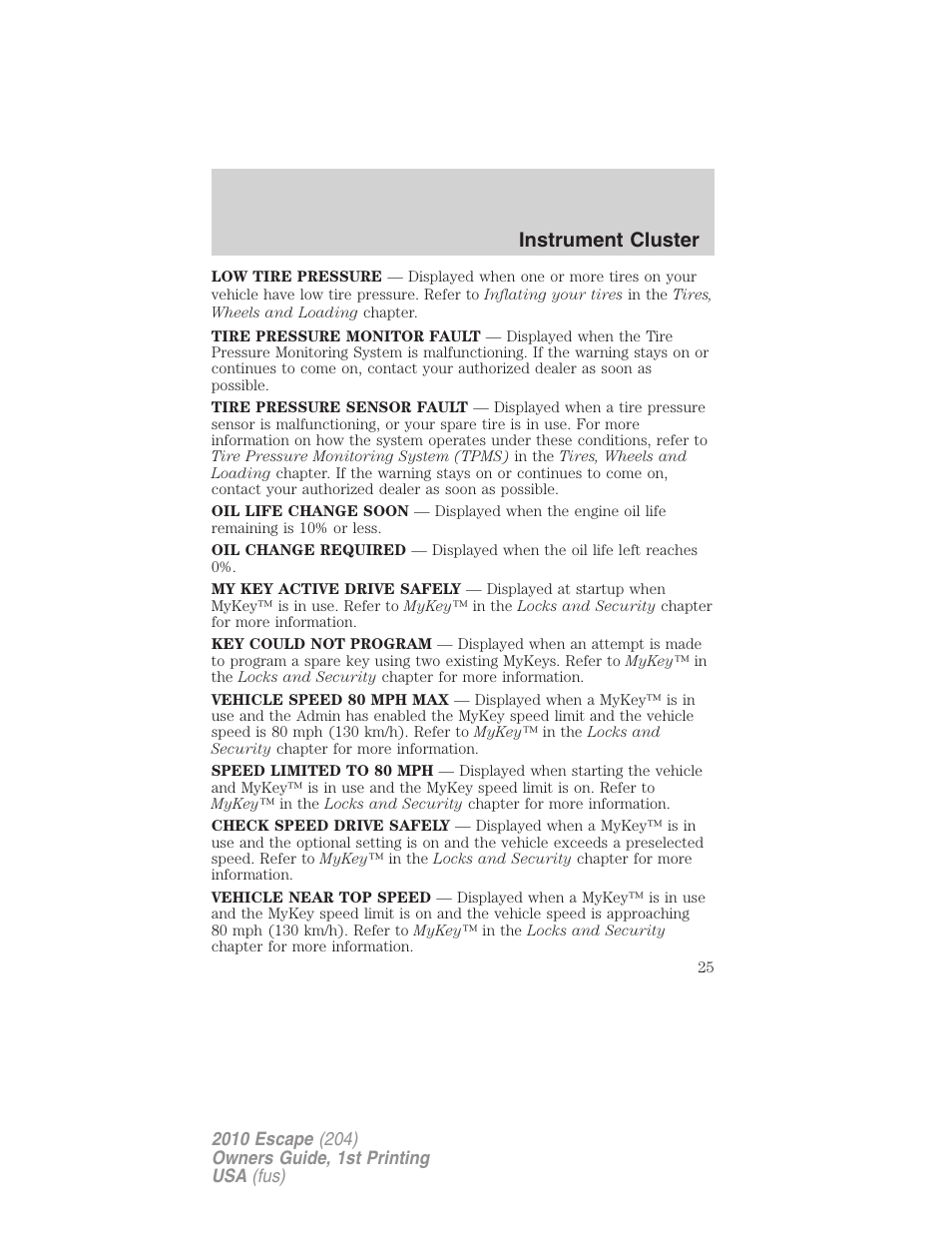 Instrument cluster | FORD 2010 Escape v.1 User Manual | Page 25 / 345