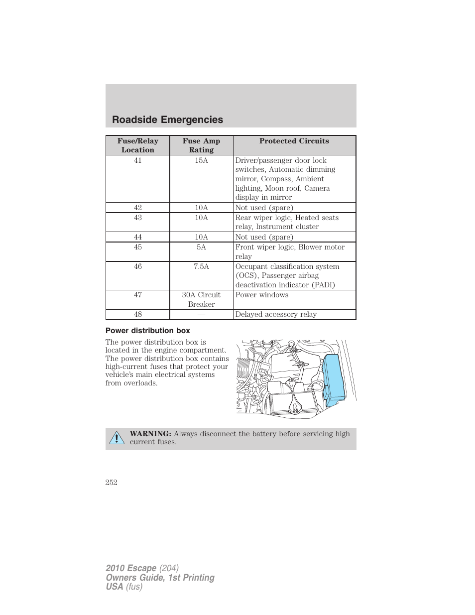 Power distribution box, Roadside emergencies | FORD 2010 Escape v.1 User Manual | Page 252 / 345